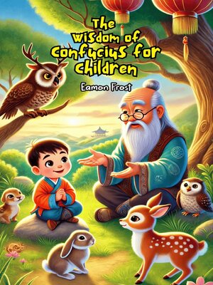 cover image of The Wisdom of Confucius for Children